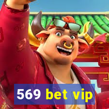 569 bet vip